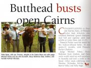 Butthead busts open Cairns - 